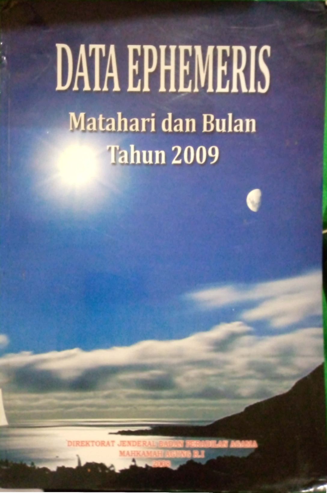 Data Ephemeris Matahari dan Bulan Tahun 2009
